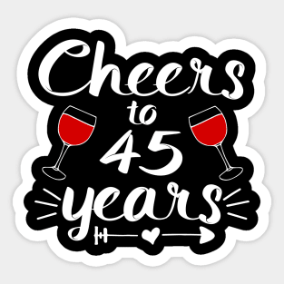 Cheers to  45 years Anniversary Gifts For Couple, Women and Men Sticker